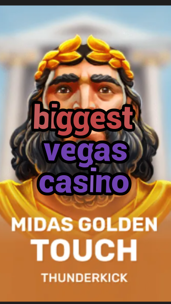 biggest vegas casino-3xn3u5udepyz9m9w5iat.com