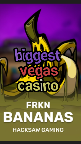 biggest vegas casino-3xn3u5udepyz9m9w5iat.com