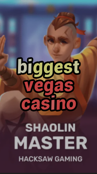 biggest vegas casino-3xn3u5udepyz9m9w5iat.com